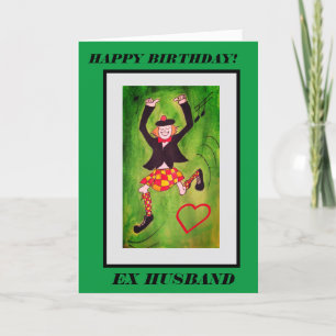 Happy happy happy Birthday ex husband card