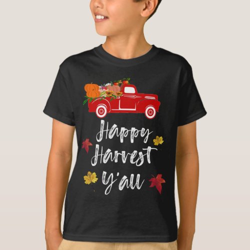 Happy Harvest Yall red truck Fall Season Gift T_Shirt