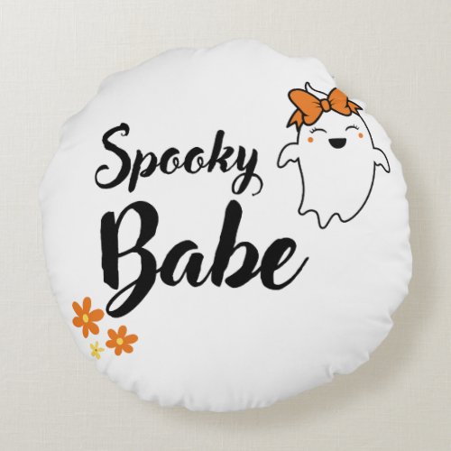 Happy Haunting Cute Ghost _ Spooky babe Round Pillow