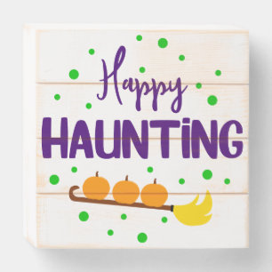 Happy Haunting Sign Halloween Porch Sign