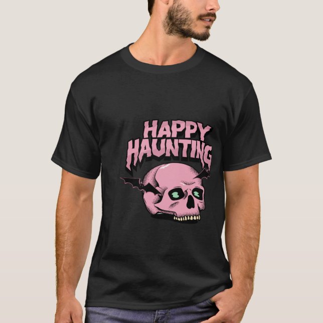  Happy Haunting T-Shirt (Front)