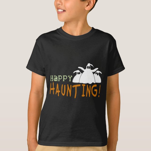 Happy Haunting Tshirts and Gifts (Front)