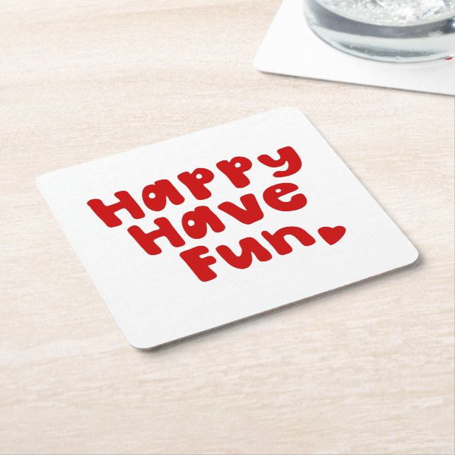 Happy Have Fun Square Paper Coaster (Angled)