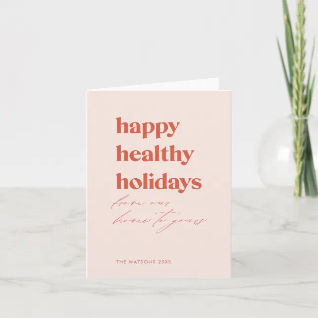 Happy Healthy Holidays from our home to yours Holiday Card | Zazzle