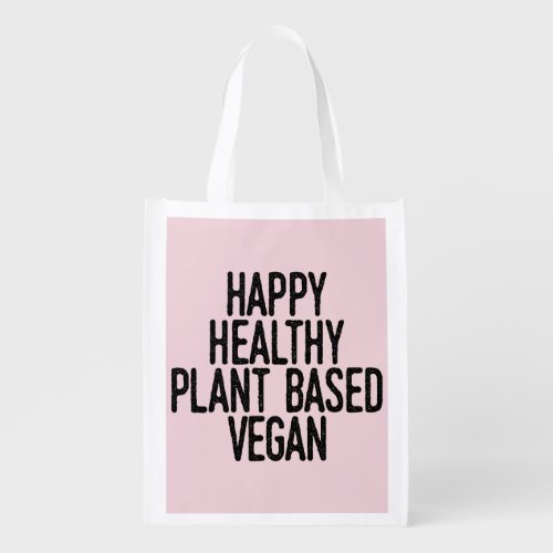 Happy Healthy Plant Based Vegan blk Reusable Grocery Bag