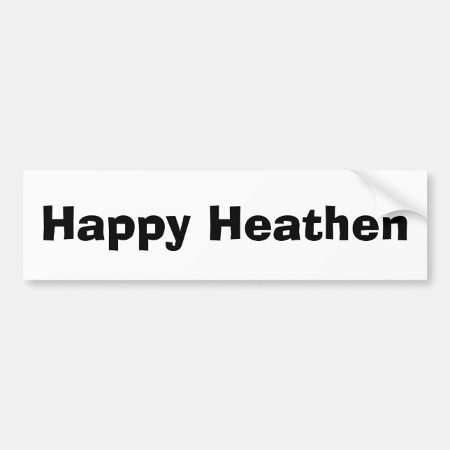 Happy Heathen Bumper Sticker (Front)