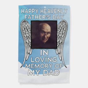 Happy Heavenly fathers day in loving memory dad Garden Flag