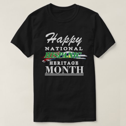 Happy Hispanic Heritage Month HHM T_Shirt