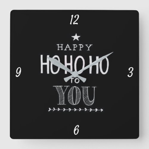 HAPPY HO HO HO TO YOU  CHRISTMAS CLOCK