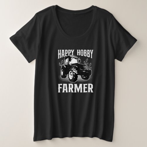 Happy Hobby Farmer Design for Patriotic Farmers Plus Size T_Shirt