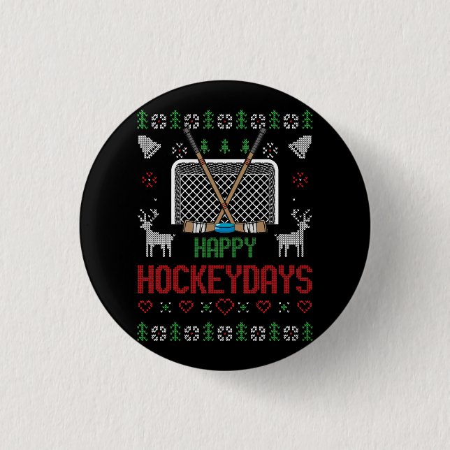Happy Hockey Days Hockeydays Ugly Christmas Xmas S Button (Front)