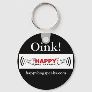 Happy Hog Speaks! copy, Oink!, happyhogspeaks.com Keychain