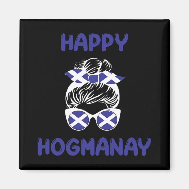Happy Hogmanay Scotland New Years Eve Messy Bun Wo Magnet (Front)