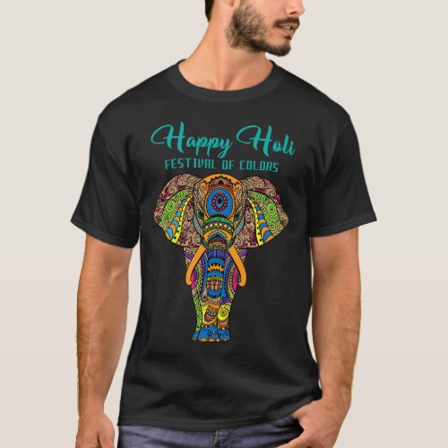 Happy Holi Colors India Hindu Spring Elephant Hol T_Shirt
