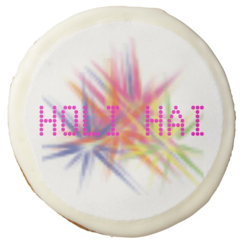 Happy Holi festival of colors holi hai Sugar Cookie