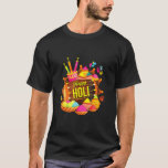 Happy Holi Festival Powder 2022 India Colors Hindu T-Shirt
