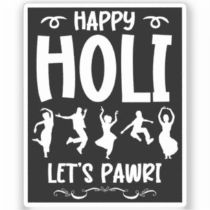 Happy Holi Let's Pawri Hindu Holi Festival Gifts Sticker
