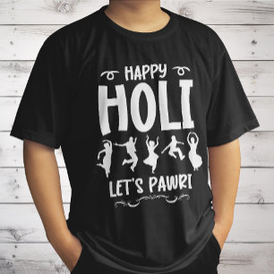 Happy Holi Let's Pawri Hindu Holi Festival Gifts T-Shirt