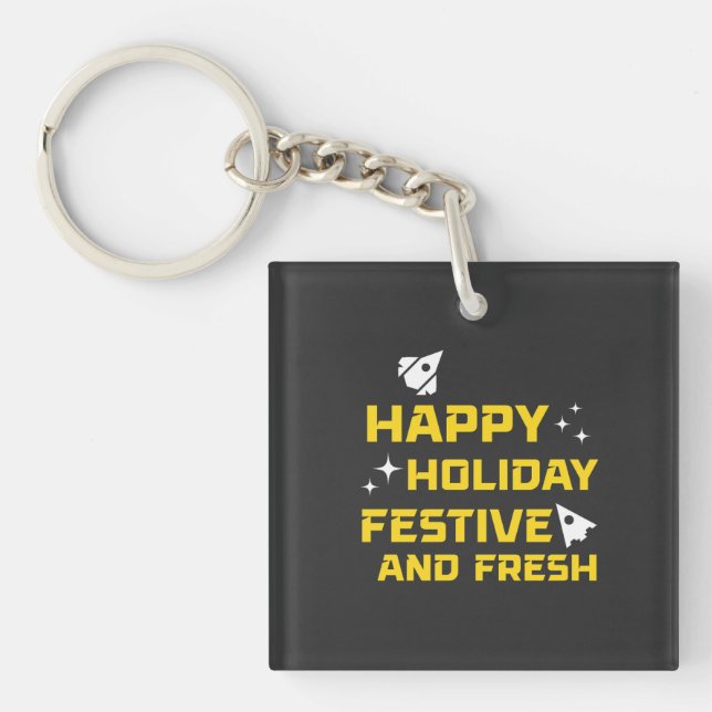 Happy Holiday, Festive and Fresh Keychain (Front)