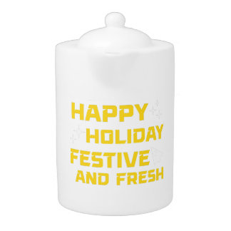 Happy Holiday, Festive and Fresh Teapot