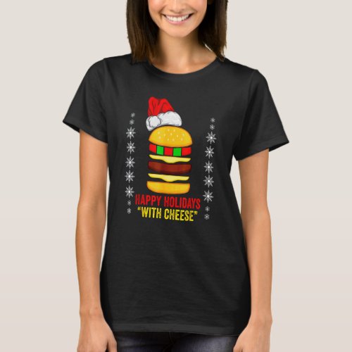 Happy Holiday With Cheese Hamburger Santa Claus Ha T_Shirt