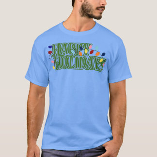 Happy Holidays Christmas Lights  T-Shirt