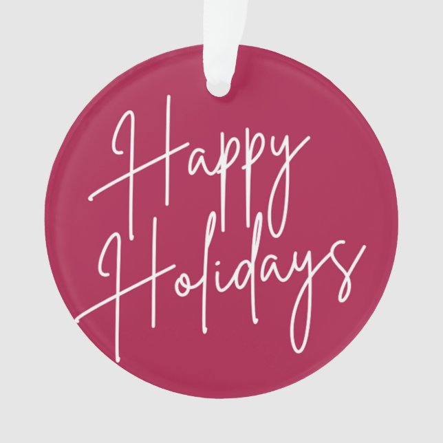 HAPPY HOLIDAYS CHRISTMAS ORNAMENT (Front)