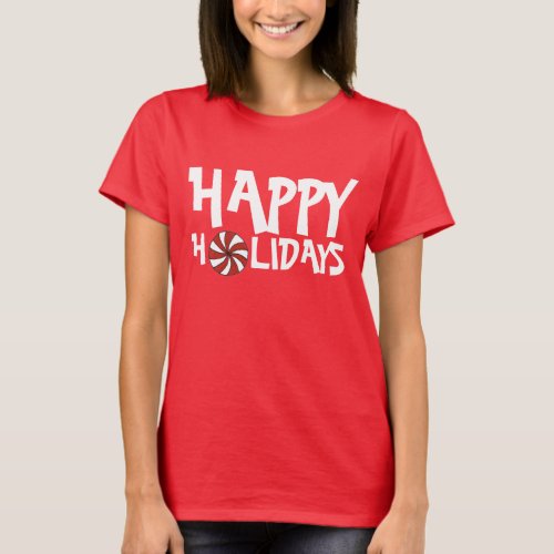 Happy Holidays Christmas Red Peppermint Candy Cane T_Shirt