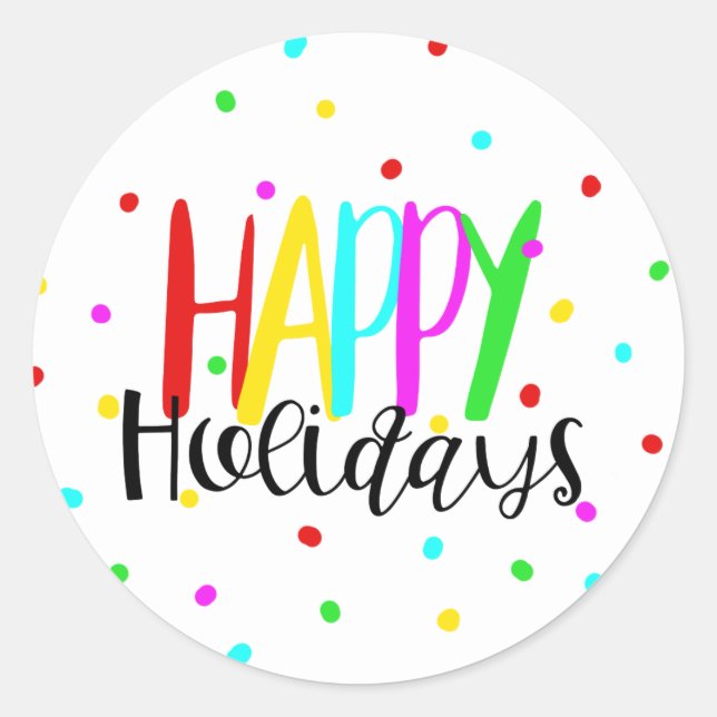Happy Holidays Colorful Holiday Dots Party Classic Round Sticker (Front)