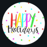 Happy Holidays Colorful Holiday Dots Party Classic Round Sticker<br><div class="desc">Customize with any text you want.</div>