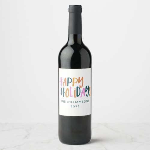 Happy Holidays Colorful Typography Personalized Wine Label