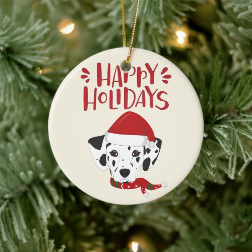 Happy Holidays _ Cute Dalmatian Christmas Ceramic Ornament