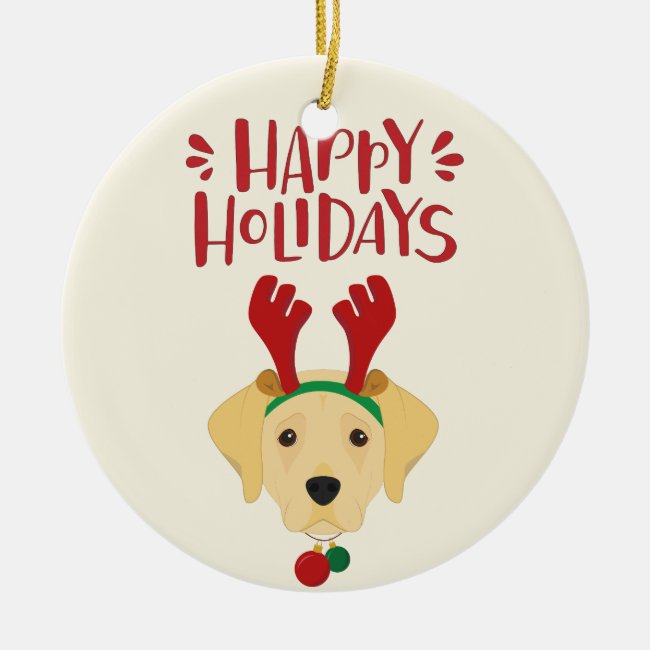 Happy Holidays - Cute Labrador Christmas Ceramic Ornament