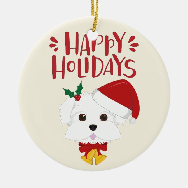 Happy Holidays - Cute Maltese Christmas Ceramic Ornament (Front)
