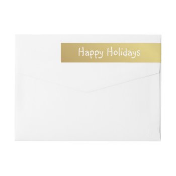 Happy Holidays Hand-printed Gold White Lettering Wrap Around Label by HolidayInk at Zazzle