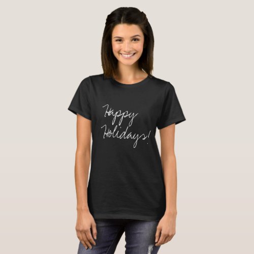 Happy Holidays Handlettering Type Modern T_Shirt