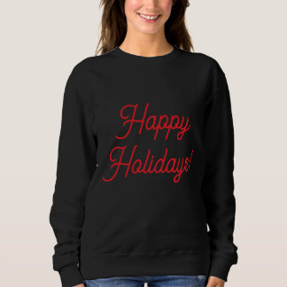 Happy Holidays in Red: Sweatshirt