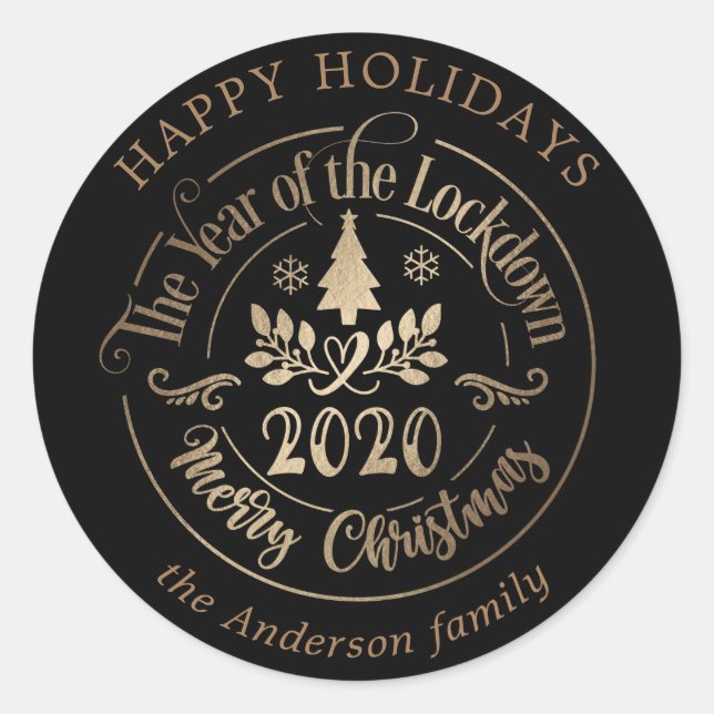 happy holidays lockdown year gold black classic round sticker (Front)