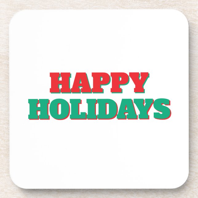 Happy Holidays Merry Christmas Holiday Time Beverage Coaster (Front)