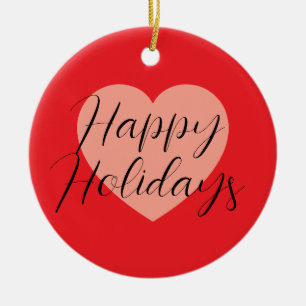 Happy Holidays Merry Christmas Holiday Time Heart Ceramic Ornament