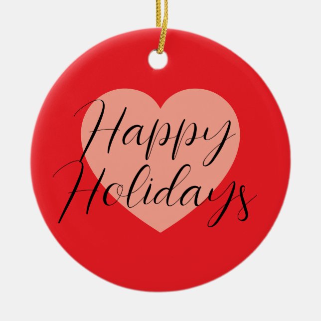 Happy Holidays Merry Christmas Holiday Time Heart Ceramic Ornament (Front)