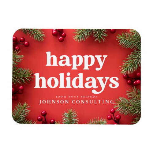 Happy Holidays Modern Holly Berry Pine Needles Red Magnet