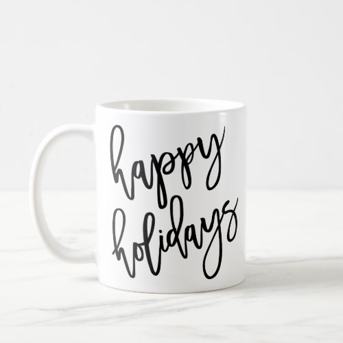 Happy Holidays Modern Lettering Coffee Mug