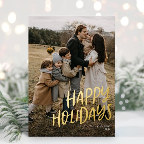 Happy Holidays Modern Lettering Simple One Photo Foil Holiday Card