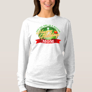 Happy Holidays MOM Green Text T-Shirt