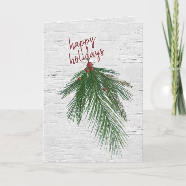 Happy Holidays Pine On Birch  Holiday Card (Front)