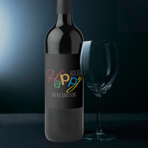 Happy Holidays Playful Text With Colorful Letters Wine Label