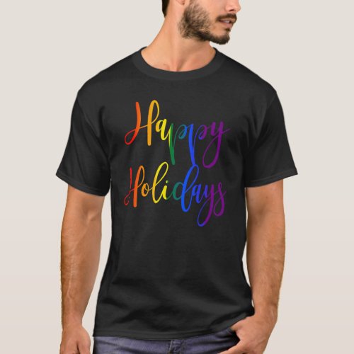 Happy Holidays Rainbow LGBTQ Gay Pride Christmas T_Shirt