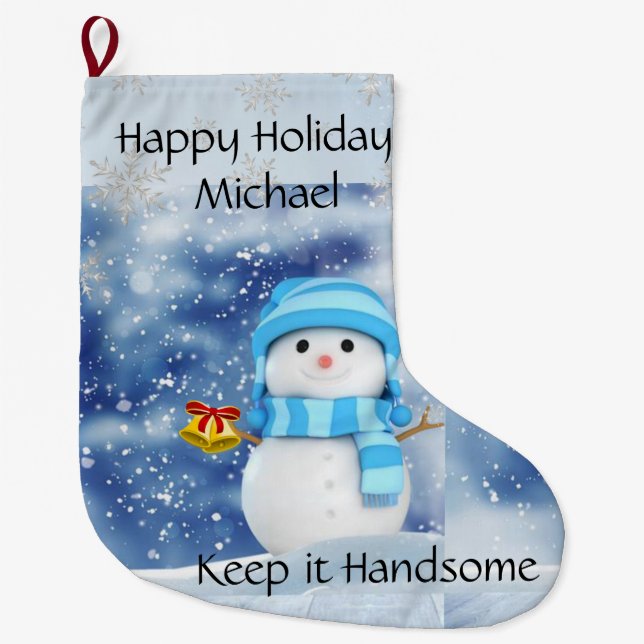 Happy Holidays Stocking Snowman Keep it Handsome (Front)