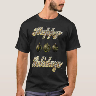 Happy Holidays T Best T for Women, Men, Kids T-Shirt